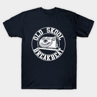 Old Skool Breakbeat T-Shirt